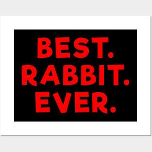 best rabbit ever Red Posters and Art